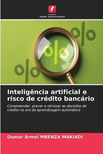 Inteligência artificial e risco de crédito bancário