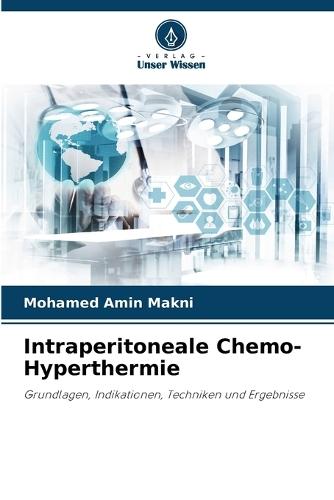 Intraperitoneale Chemo-Hyperthermie