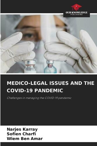 Medico-Legal Issues and the Covid-19 Pandemic