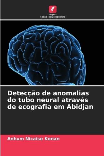 Detecção de anomalias do tubo neural através de ecografia em Abidjan