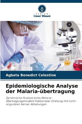 Epidemiologische Analyse der Malaria-übertragung