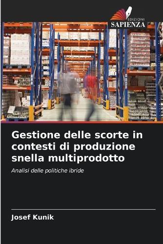 Gestione delle scorte in contesti di produzione snella multiprodotto
