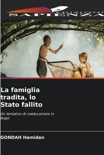 La famiglia tradita, lo Stato fallito