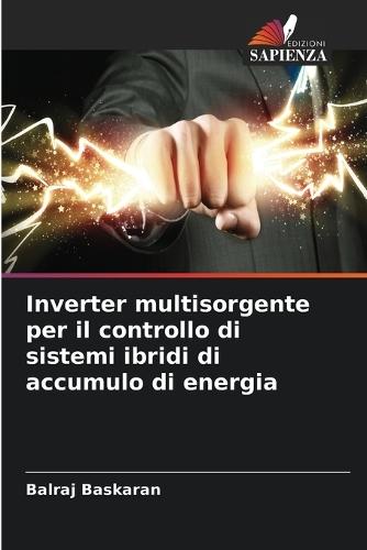 Inverter multisorgente per il controllo di sistemi ibridi di accumulo di energia