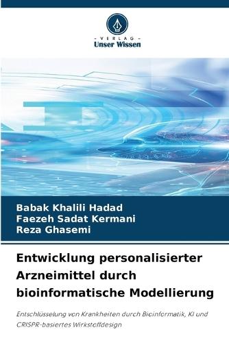 Entwicklung personalisierter Arzneimittel durch bioinformatische Modellierung