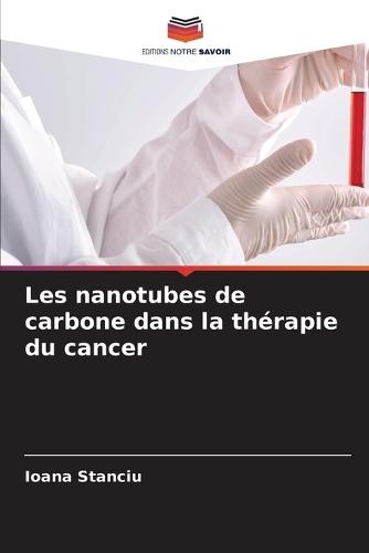 Les nanotubes de carbone dans la thérapie du cancer