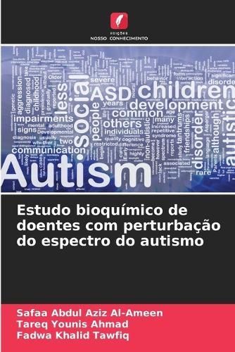 Estudo bioquímico de doentes com perturbação do espectro do autismo