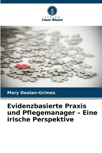 Evidenzbasierte Praxis und Pflegemanager - Eine irische Perspektive