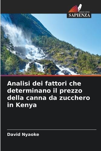 Analisi dei fattori che determinano il prezzo della canna da zucchero in Kenya