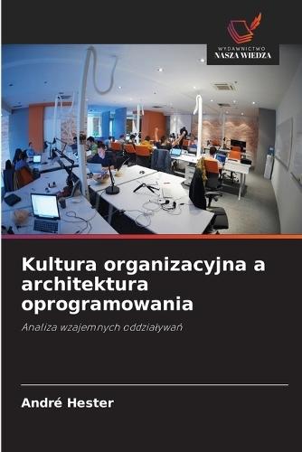 Kultura organizacyjna a architektura oprogramowania