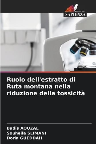 Ruolo dell'estratto di Ruta montana nella riduzione della tossicità