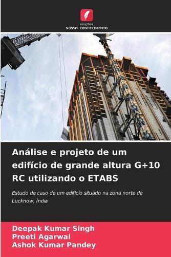 Análise e projeto de um edifício de grande altura G+10 RC utilizando o ETABS