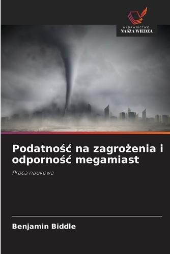 Podatnośc na zagrożenia i odpornośc megamiast