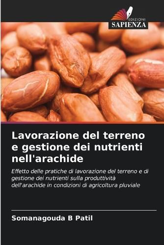 Lavorazione del terreno e gestione dei nutrienti nell'arachide