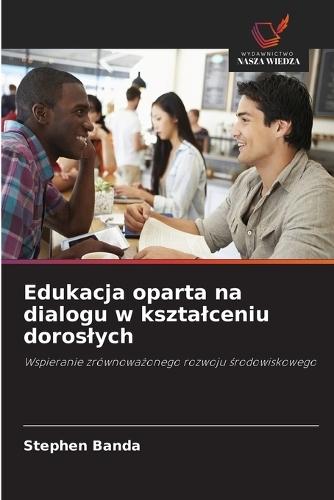 Edukacja oparta na dialogu w ksztalceniu doroslych