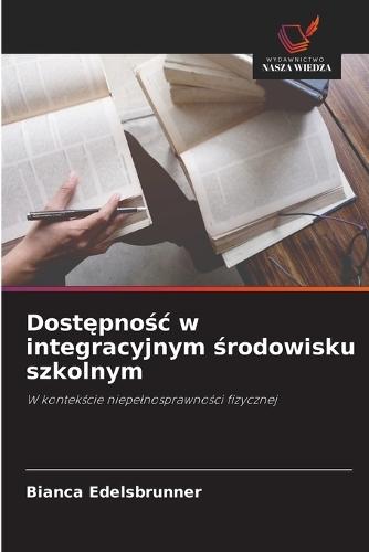 Dostępnośc w integracyjnym środowisku szkolnym