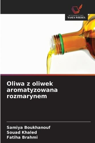 Oliwa z oliwek aromatyzowana rozmarynem
