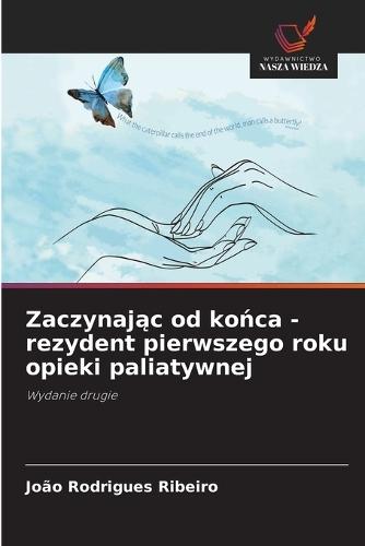 Zaczynając od końca - rezydent pierwszego roku opieki paliatywnej