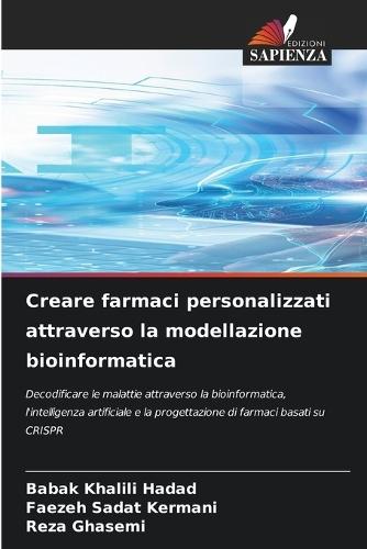 Creare farmaci personalizzati attraverso la modellazione bioinformatica