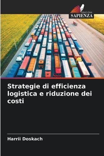 Strategie di efficienza logistica e riduzione dei costi