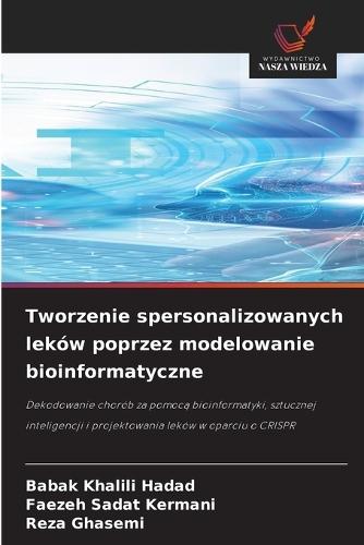 Tworzenie spersonalizowanych leków poprzez modelowanie bioinformatyczne