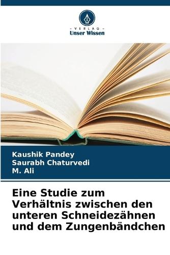 Eine Studie zum Verhältnis zwischen den unteren Schneidezähnen und dem Zungenbändchen