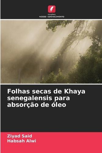 Folhas secas de Khaya senegalensis para absorção de óleo