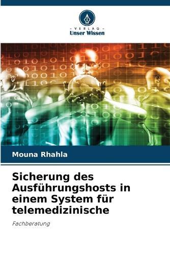 Sicherung des Ausführungshosts in einem System für telemedizinische