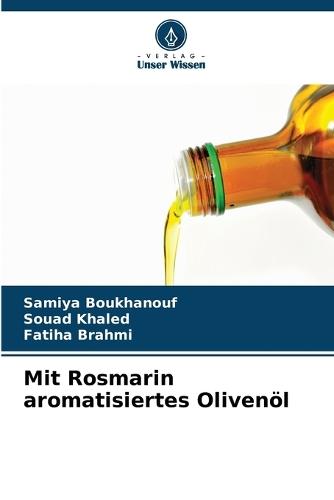 Mit Rosmarin aromatisiertes Olivenöl