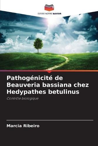 Pathogénicité de Beauveria bassiana chez Hedypathes betulinus
