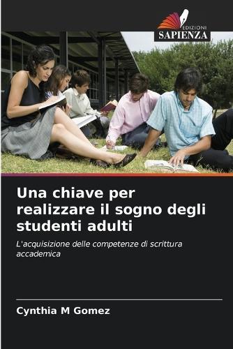 Una chiave per realizzare il sogno degli studenti adulti