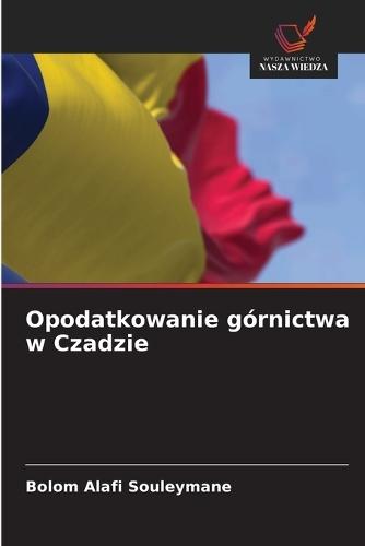 Opodatkowanie górnictwa w Czadzie