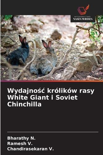 Wydajnośc królików rasy White Giant i Soviet Chinchilla