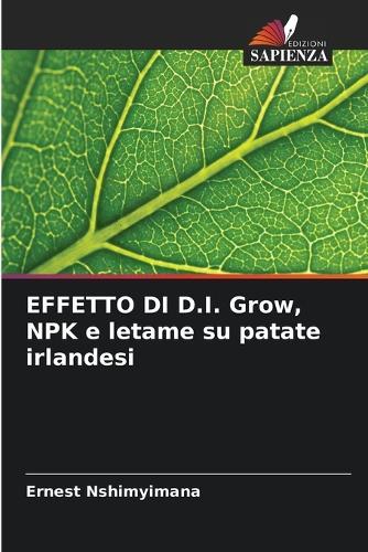 EFFETTO DI D.I. Grow, NPK e letame su patate irlandesi