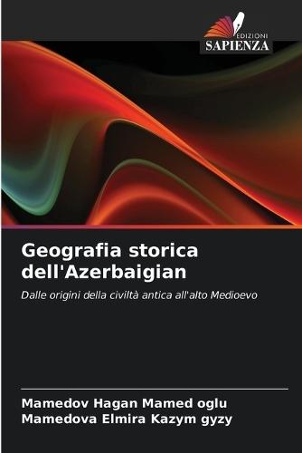 Geografia storica dell'Azerbaigian
