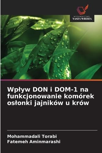 Wplyw DON i DOM-1 na funkcjonowanie komórek oslonki jajników u krów