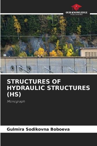 Structures of Hydraulic Structures (Hs)