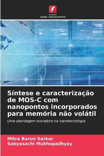 Síntese e caracterização de MOS-C com nanopontos incorporados para memória não volátil