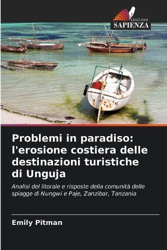 Problemi in paradiso: l'erosione costiera delle destinazioni turistiche di Unguja