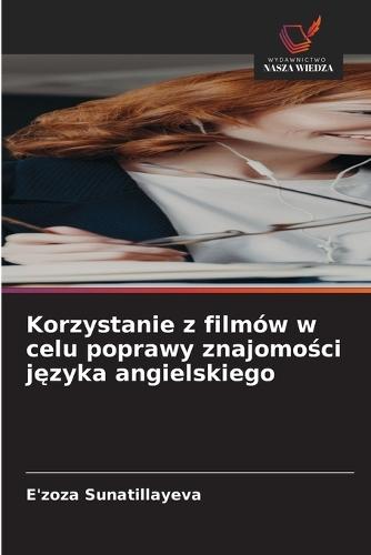 Korzystanie z filmów w celu poprawy znajomości języka angielskiego