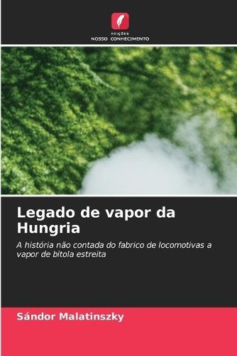 Legado de vapor da Hungria