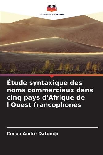 Étude syntaxique des noms commerciaux dans cinq pays d'Afrique de l'Ouest francophones