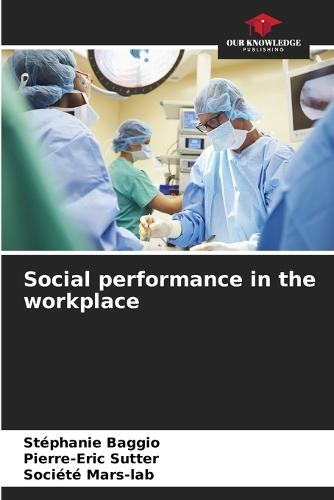 Social performance in the workplace