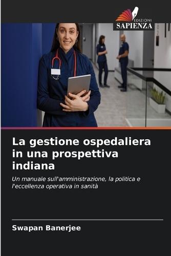 La gestione ospedaliera in una prospettiva indiana