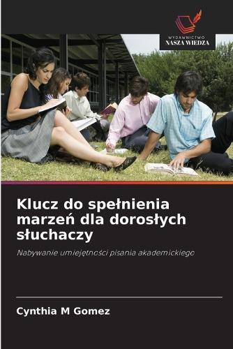 Klucz do spelnienia marzeń dla doroslych sluchaczy