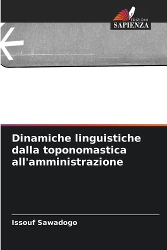 Dinamiche linguistiche dalla toponomastica all'amministrazione