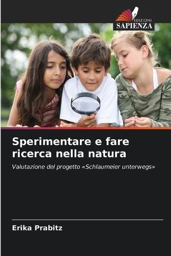 Sperimentare e fare ricerca nella natura