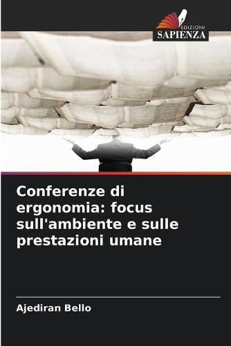 Conferenze di ergonomia: focus sull'ambiente e sulle prestazioni umane
