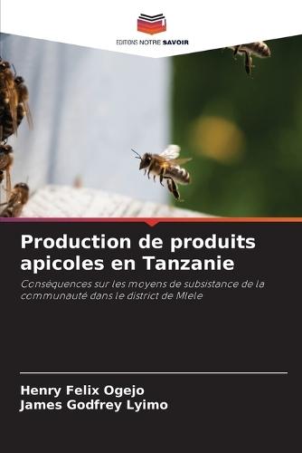 Production de produits apicoles en Tanzanie