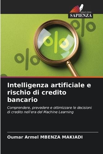 Intelligenza artificiale e rischio di credito bancario